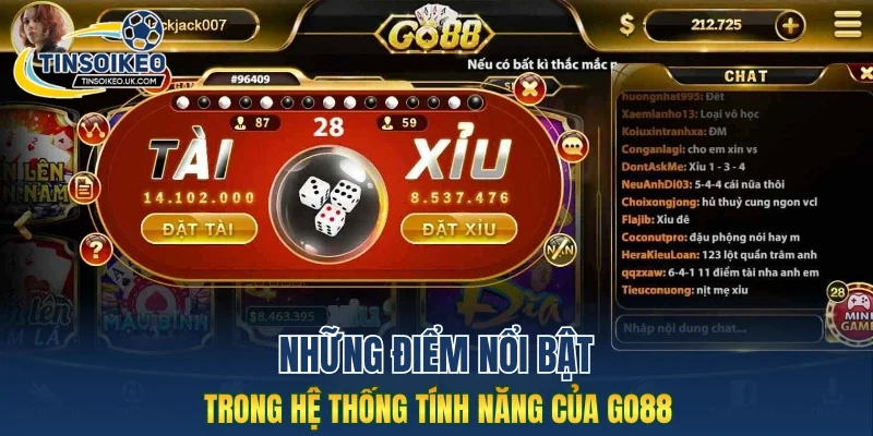 Những điểm nổi bật trong hệ thống tính năng của Go88